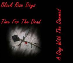 A Day With The Damned : Black Rose Days